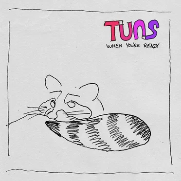 When You’re Ready by TUNS - album cover