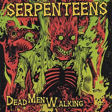 Dead Men Walking by Serpenteens - album cover