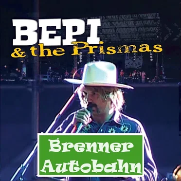 Brenner Autobahn by Bepi & The Prismas - album cover
