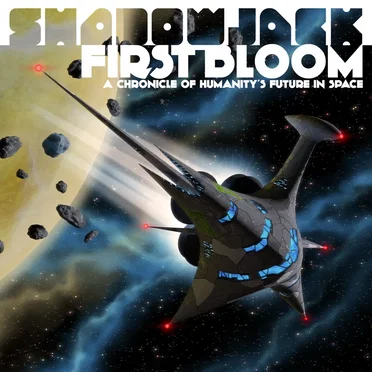 First Bloom: A Chronicle of Humanity's Future in Space by Shadowjack - album cover
