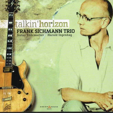 Talkin' Horizon by Frank Sichmann Trio - album cover