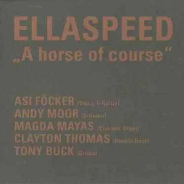 A Horse of Course by Ellaspeed - album cover