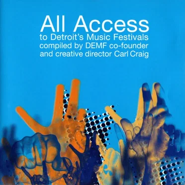 All Access to Detroit's Music Festivals by Various Artists - album cover