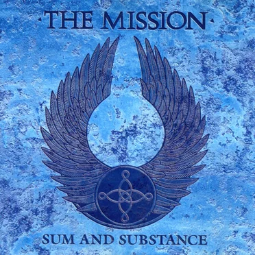 Sum and Substance by The Mission - album cover