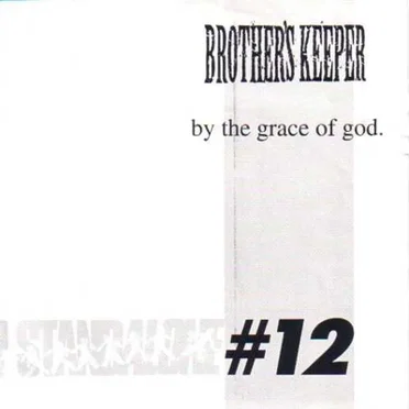By The Grace Of God / Brother's Keeper