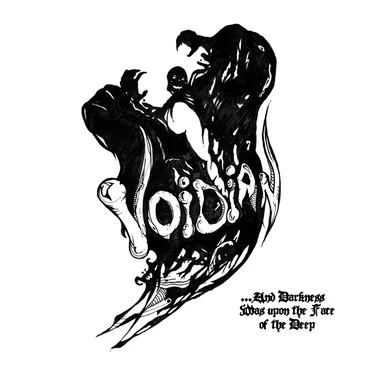 ... And Darkness Was Upon the Face of the Deep by Voidian - album cover