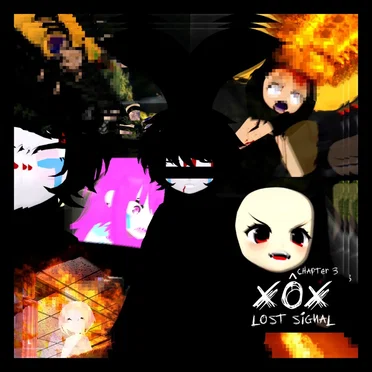 XÔX Lost Signal (Chapter 3)