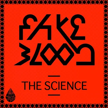 The Science by Fake Blood - album cover