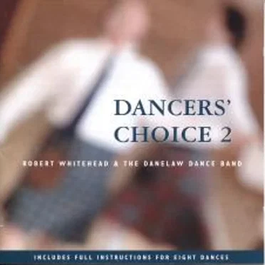 Dancers' Choice 2 by Robert Whitehead & the Danelaw Dance Band - album cover