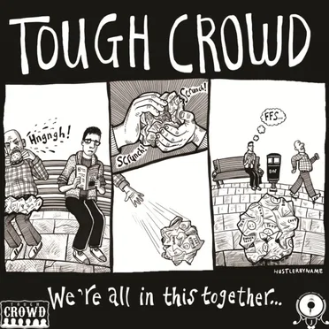We're All In This Together by Tough Crowd - album cover