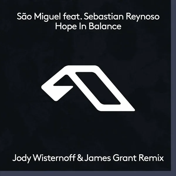 Hope in Balance (Jody Wisternoff & James Grant remix)