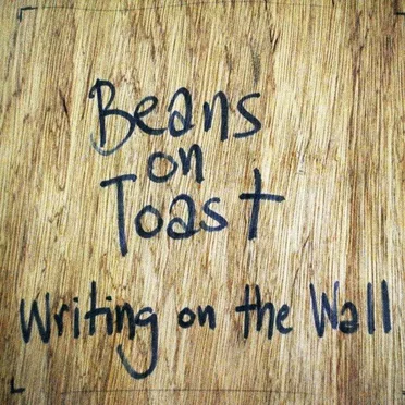 Writing on the Wall by Beans on Toast - album cover
