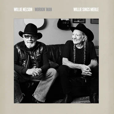 Workin’ Man: Willie Sings Merle