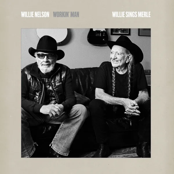 Workin’ Man: Willie Sings Merle