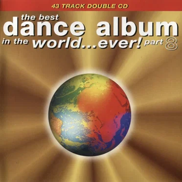 The Best Dance Album in the World… Ever! Part 8 by Various Artists - album cover