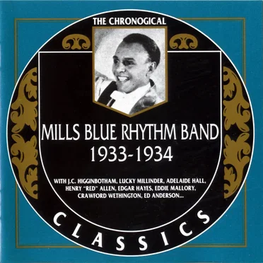 The Chronological Classics: Mills Blue Rhythm Band 1933-1934