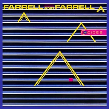 Choices by Farrell and Farrell - album cover