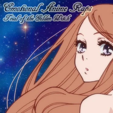 Emotional Anime Raps by Trial of the Golden Witch - album cover