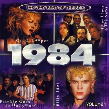 The Very Best of the 80’s: 1984, Volume 1 by Various Artists - album cover