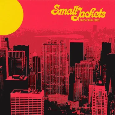 Play at High Level by Small Jackets - album cover