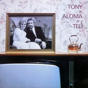 Ar Y Teli by Tony ac Aloma - album cover