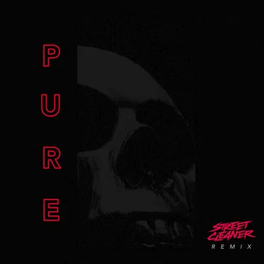 Pure (Street Cleaner remix)