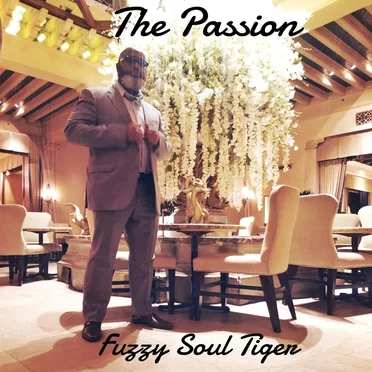 The Passion by Fuzzy Soul Tiger - album cover