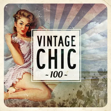 Vintage Chic 100 by Various Artists - album cover