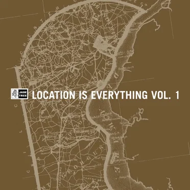Location Is Everything, Volume 1 by Various Artists - album cover