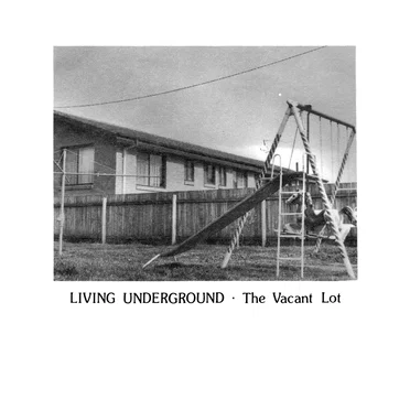Living Underground by The Vacant Lot - album cover