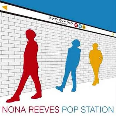 POP STATION by Nona Reeves - album cover