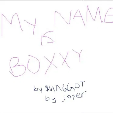 my name is boxxy
