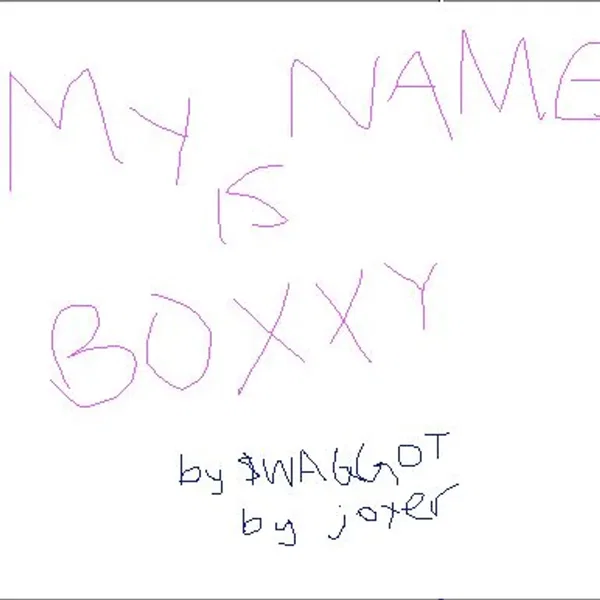 my name is boxxy