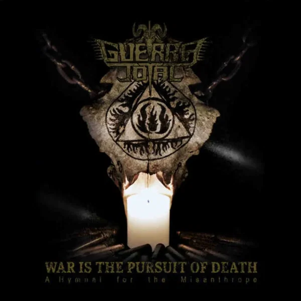 War Is the Pursuit of Death: A Hymnal for the Misanthrope