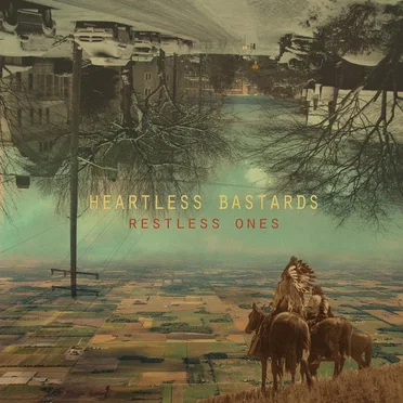 Restless Ones by Heartless Bastards - album cover