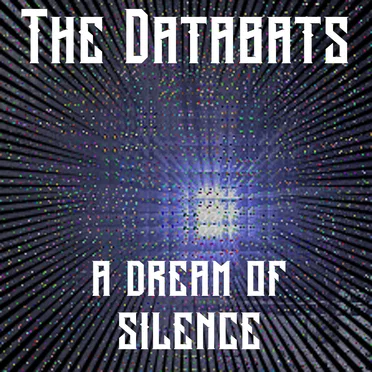 A Dream of Silence