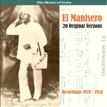 El Manisero: 20 Original Versions / Recordings 1928 - 1958 by Various Artists - album cover