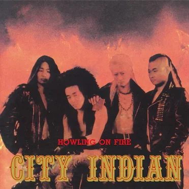 Howling on Fire by City Indian - album cover