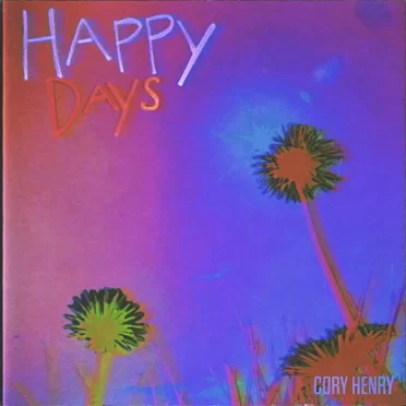 Happy Days by Cory Henry & the Funk Apostles - album cover