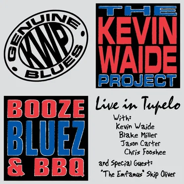 Booze, Bluez, & BBQ: Live In Tupelo