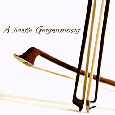 A hoaße Geigenmusig by A hoaße Geigenmusig - album cover