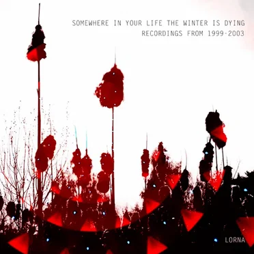 Somewhere in Your Life the Winter Is Dying