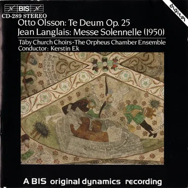 Olsson: Te Deum, op. 25 / Langlais: Messe solennelle