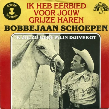 Ik heb eerbied voor jouw grijze haren / ’k Zie zo gere mijn duivekot