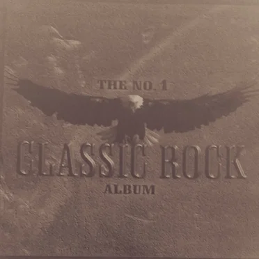The No. 1 Classic Rock Album by Various Artists - album cover