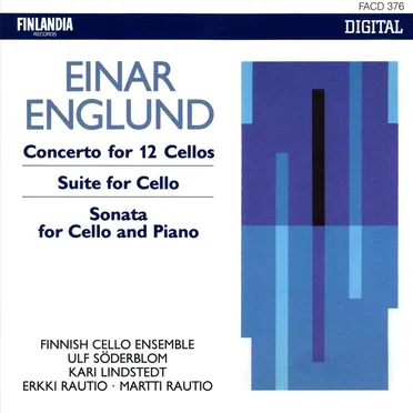 Concerto for 12 Cellos / Suite for Cello / Sonata for Cello and Piano