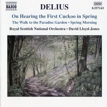 On Hearing the First Cuckoo in Spring / The Walk to the Paradise Garden / Spring Morning