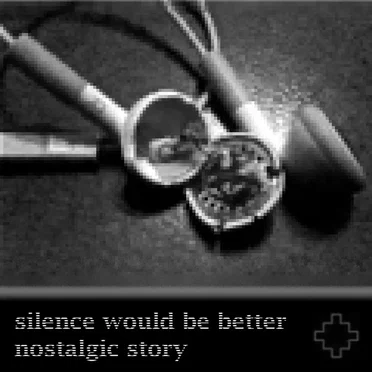 Silence Would Be Better by Nostalgic Story - album cover