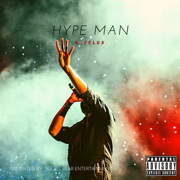 Hype Man (Prod. E_fflux)