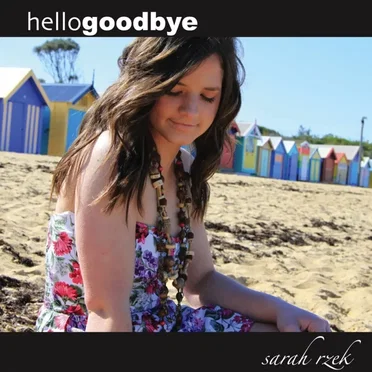 Hello Goodbye by Sarah Rzek - album cover